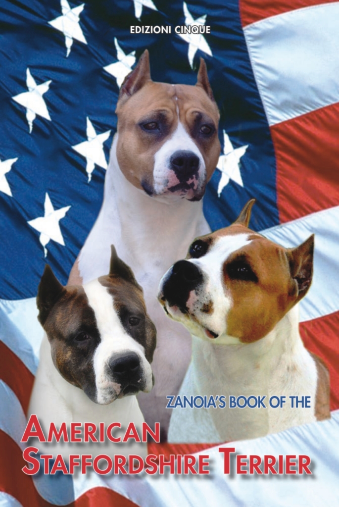 The Zanoia's Book of the American Staffordshire Terrier